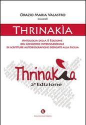 Thrinakìa. Antologia della 2° edizione del Concorso internazionale di scritture autobiografiche dedicate alla Sicilia