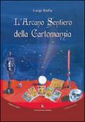 L'arcano sentiero della cartomanzia