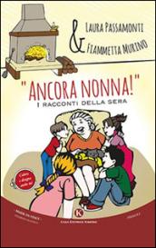 “Ancora nonna!”: I racconti della sera