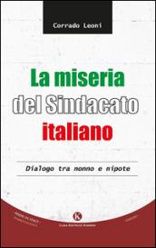 La miseria del sindacato italiano. Dialogo tra nonno e nipote