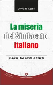 La miseria del sindacato italiano. Dialogo tra nonno e nipote