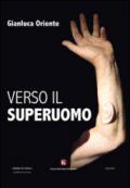 Verso il superuomo