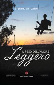 Leggero. Il peso dell'amore