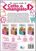 Le nuove ricette di «Cotto e mangiato» (4 vol.)