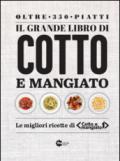 Il grande libro di «Cotto e mangiato»