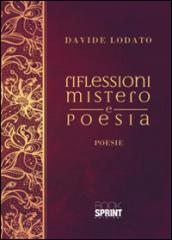 Riflessioni mistero e poesia