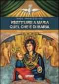 Restituire a Maria quel che è di Maria. Gesù nato e donato da Maria