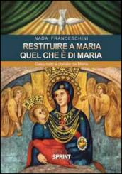 Restituire a Maria quel che è di Maria. Gesù nato e donato da Maria