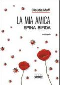 La mia amica Spina Bifida