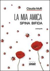 La mia amica Spina Bifida