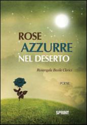 Rose azzurre nel deserto