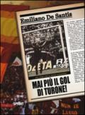 Mai più il goal di Turone! Una sfida per il tifoso romanista