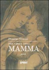 Per amore della mamma