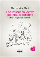 Il benessere educativo che i figli ci chiedono