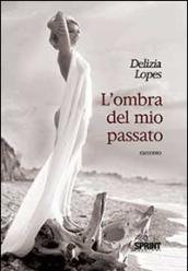 L'ombra del mio passato