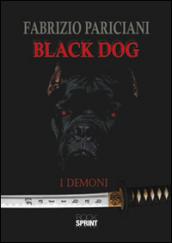 Black dog. I demoni