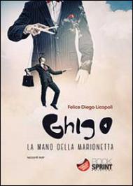 Ghigo. La mano della marionetta