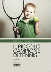 Il piccolo campione di tennis