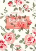 Roseville. Il villaggio delle rose