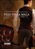 Figli della mala. 1.