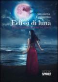 Eclissi di luna. Danzando verso la luce