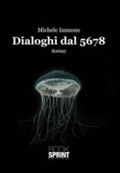 Dialoghi dal 5678