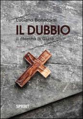 Il dubbio. Il dilemma di Giuda