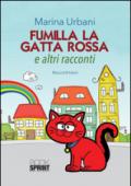 Fumilla la gatta rossa ed altri racconti