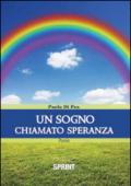 Un sogno chiamato speranza