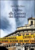 Delitto alla Camera dei Deputati