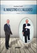 Il maestro e l'alleato