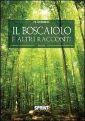 Il boscaiolo ed altri racconti