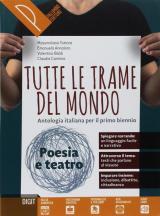 Tutte le trame del mondo. Poesia. Origini. Antologia italiana per il primo biennio. Con ebook. Con espansione online