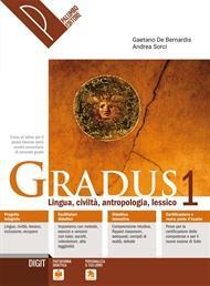 Gradus. Lingua, civiltà, antropologia, lessico. Con e-book. Con espansione online. Vol. 1