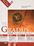 Gradus. Lingua, civiltà, antropologia, lessico. Per le Scuole superiori. Con e-book. Con espansione online