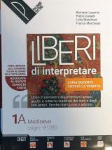 Liberi di interpretare. Storia e testi della letteratura italiana nel quadro delle civiltà europea. Con e-book. Con espansione online. Vol. 1\A-B