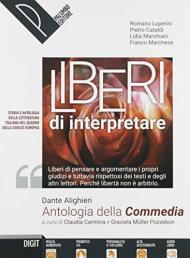 Liberi di interpretare. Storia e testi della letteratura italiana nel quadro delle civiltà europea. Con e-book. Con espansione online. Con 2 libri: Scrittura-Antologia della Commedia. Vol. 1\A-B