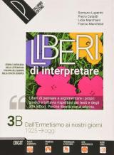 Liberi di interpretare. Storia e testi della letteratura italiana nel quadro delle civiltà europea. Con e-book. Con espansione online. Vol. 3\B