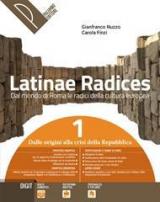 Latinae radices. Dal mondo di Roma le radici della cultura europea. Con e-book. Con espansione online. Vol. 1