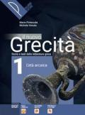 Il nuovo grecità. Storia e testi della letteratura greca. Con e-book. Con espansione online. Vol. 1