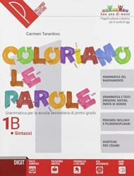 Coloriamo le parole. Con e-book. Con espansione online. Con DVD-ROM. Vol. 1\B