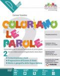 Coloriamo le parole. Con e-book. Con espansione online. Vol. 2