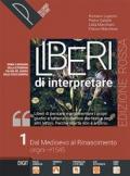 Liberi di interpretare. Storia e testi della letteratura italiana nel quadro delle civiltà europea. Ediz. rossa. Per il triennio delle Scuole superiori. Con e-book. Con espansione online. Vol. 1