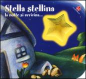 Stella stellina la notte si avvicina...