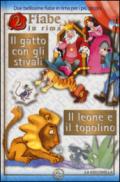 Il gatto con gli stivali-Il leone e il topolino. Ediz. illustrata