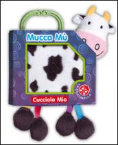 Mucca mù. Cucciolo mio