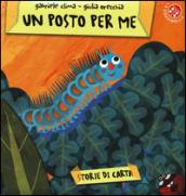 Un posto per me. Ediz. illustrata