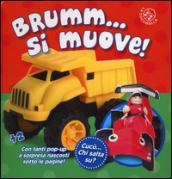 Bruumm si muove! Cucù... chi salta su? Libro pop-up