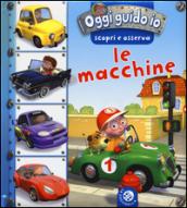 Le macchine. Oggi guido io. Scopri e osserva