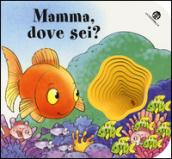 Mamma dove sei? I buchini